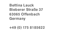 Bettina Lauck, Bieberer Strasse 37, 63065 Offenbach, Germany
